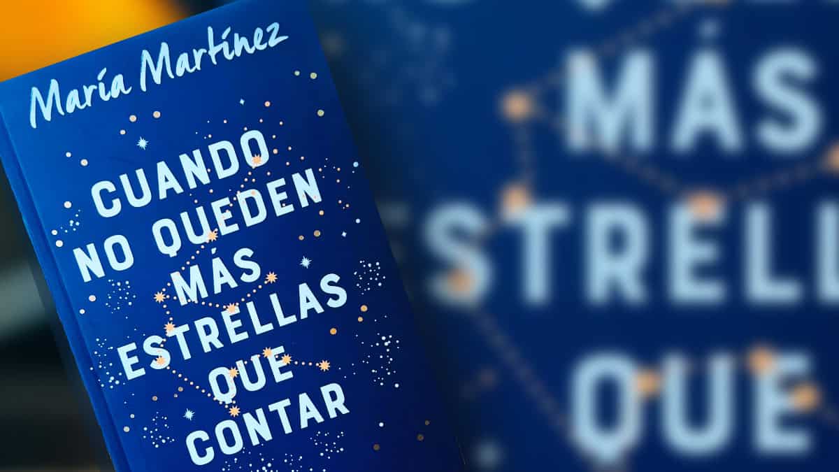 Review Del Libro Del Mes De Junio “cuando No Queden Más Estrellas Que Contar” De María Martínez 6949